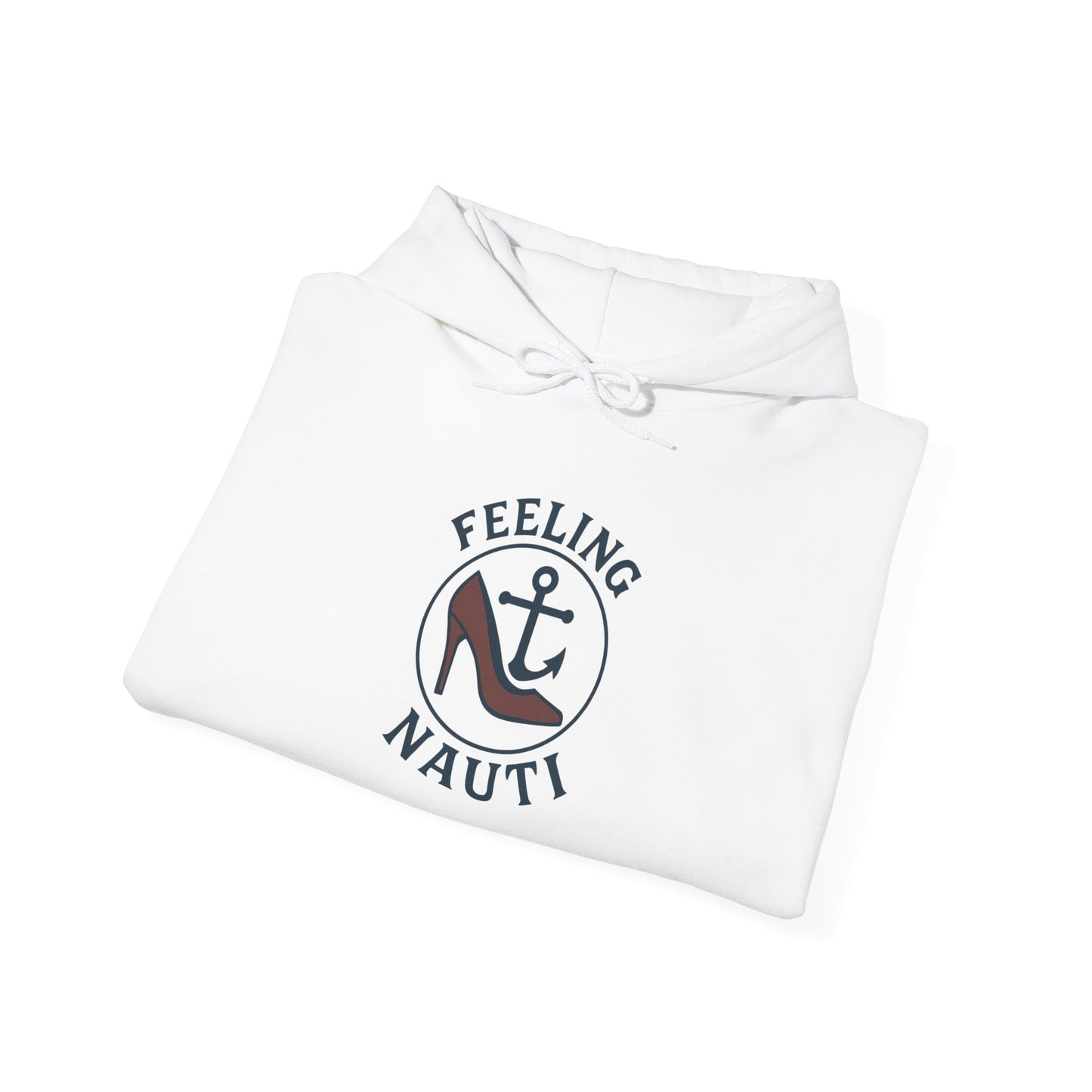 Feeling Nauti Unisex Hoodie - Nautical Humor Sweatshirt, Sailing Gift, Beach Lover Apparel, Cozy Layering, Unique Gift Idea