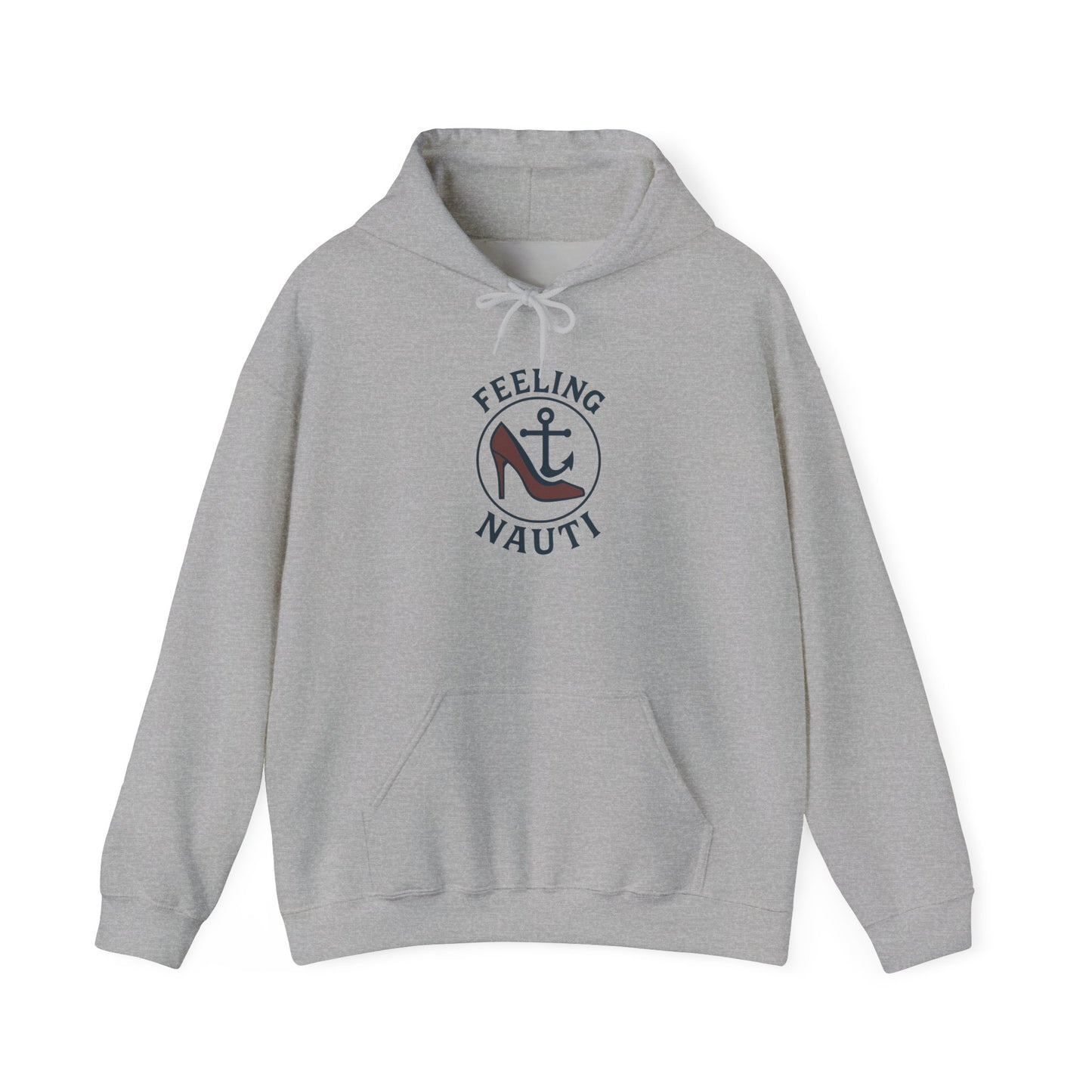 Feeling Nauti Unisex Hoodie - Nautical Humor Sweatshirt, Sailing Gift, Beach Lover Apparel, Cozy Layering, Unique Gift Idea