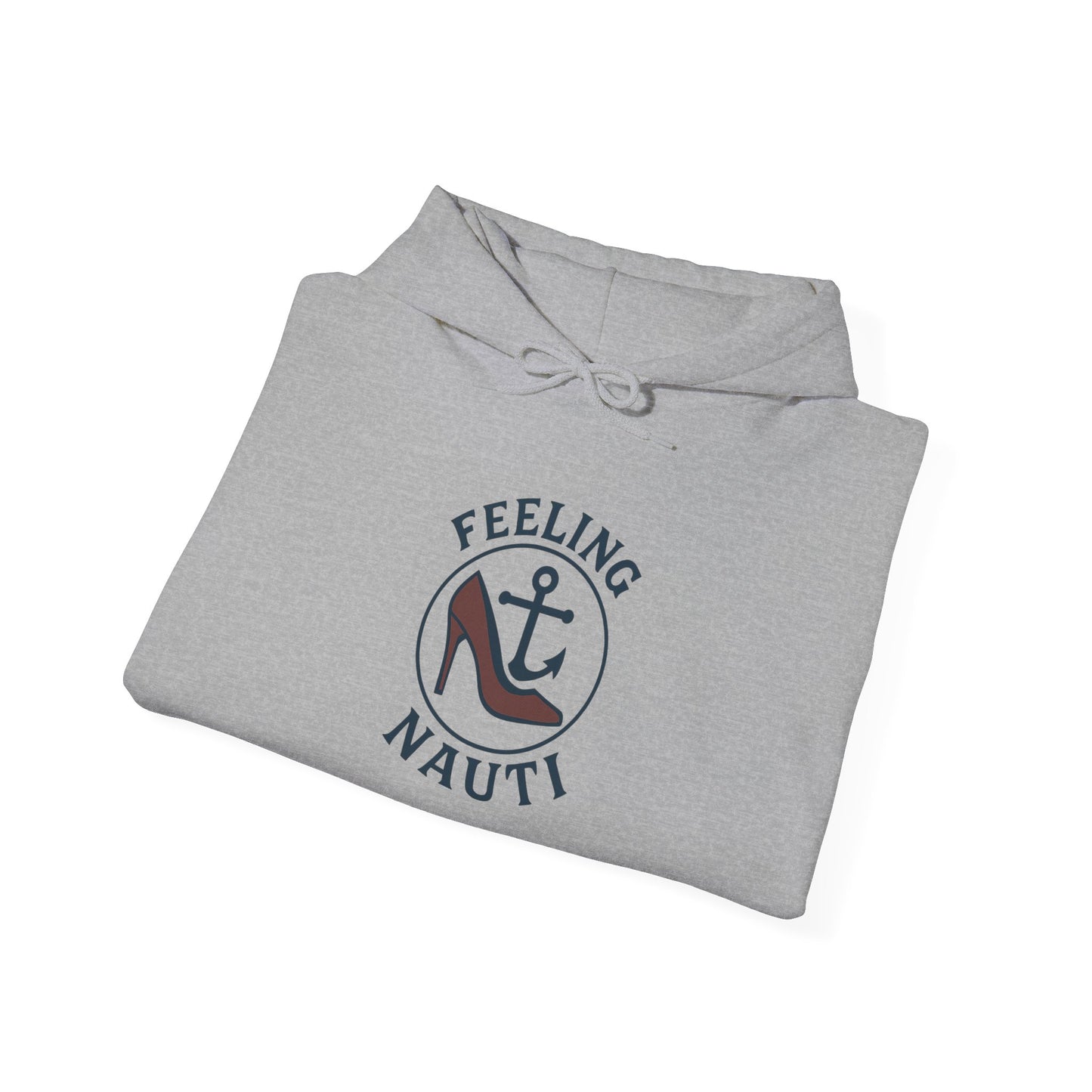 Feeling Nauti Unisex Hoodie - Nautical Humor Sweatshirt, Sailing Gift, Beach Lover Apparel, Cozy Layering, Unique Gift Idea
