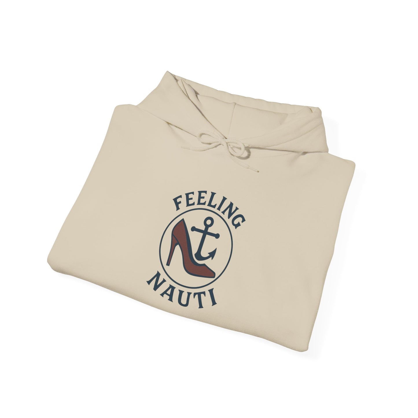 Feeling Nauti Unisex Hoodie - Nautical Humor Sweatshirt, Sailing Gift, Beach Lover Apparel, Cozy Layering, Unique Gift Idea